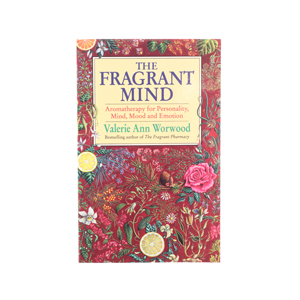 The Fragrant Mind by Valerie Ann Worwood.
